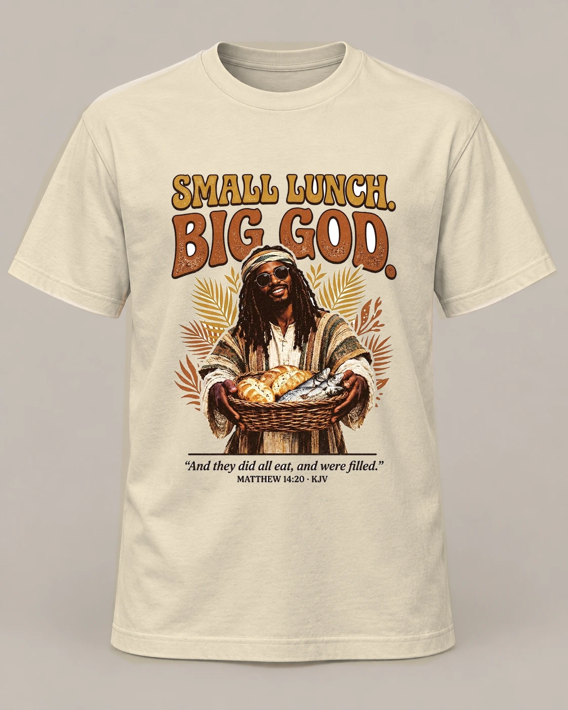 Small Lunch. Big God. tee from The Multiplier